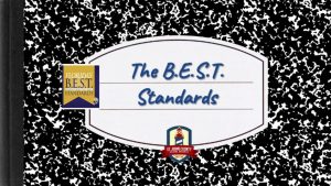 B.E.S.T. Standards Presentation