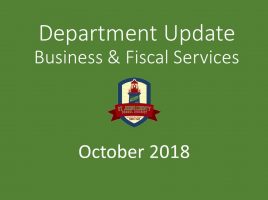 Business & Fiscal Services Department Update - October 2018