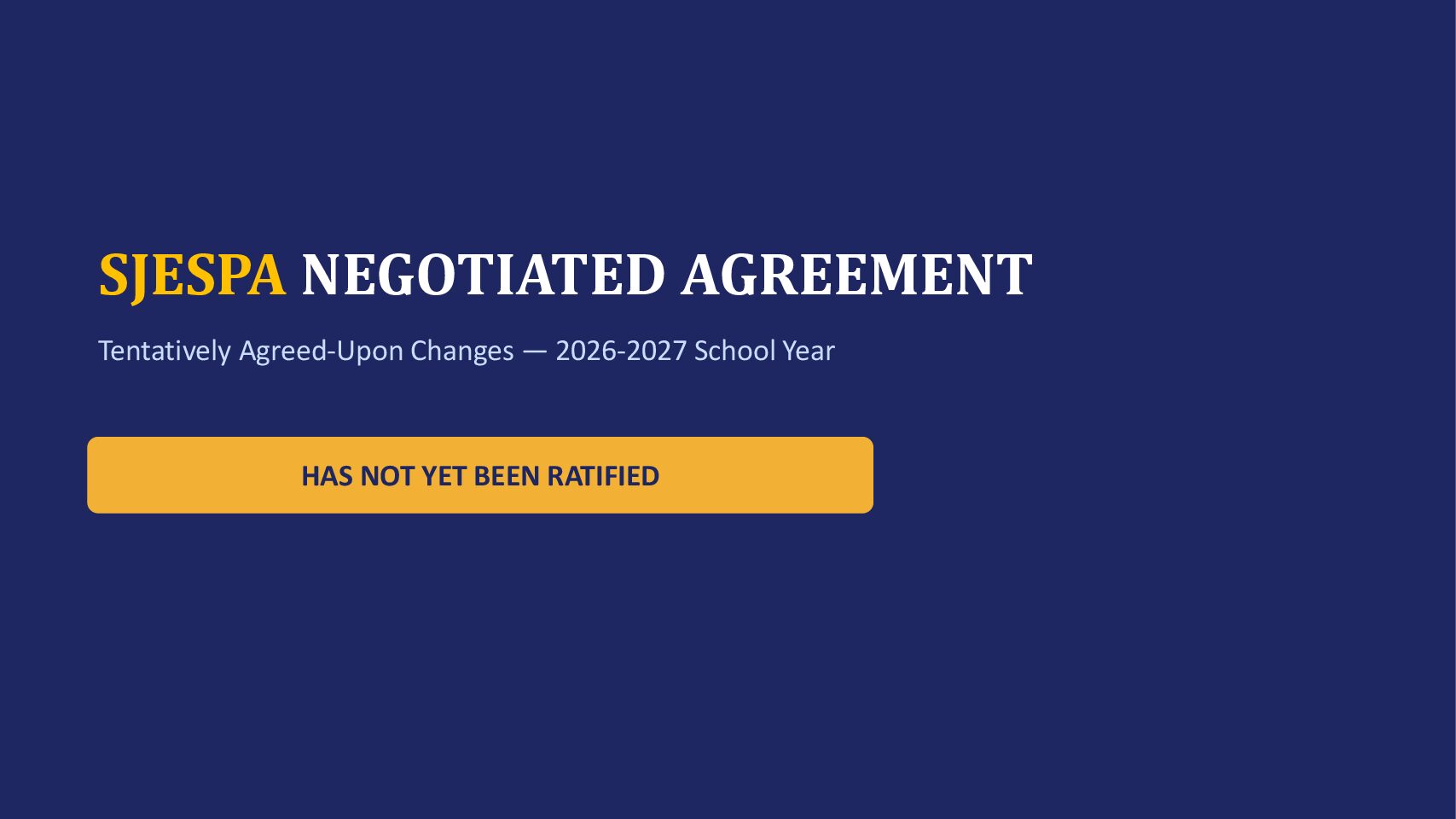 Upcoming SJESPA Ratification Presentation