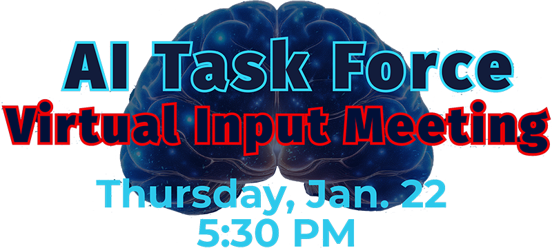 AI Task Force Virtual Input Meeting