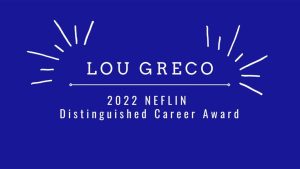Lou Greco - 2022 NEFLIN Distinguished Career Award