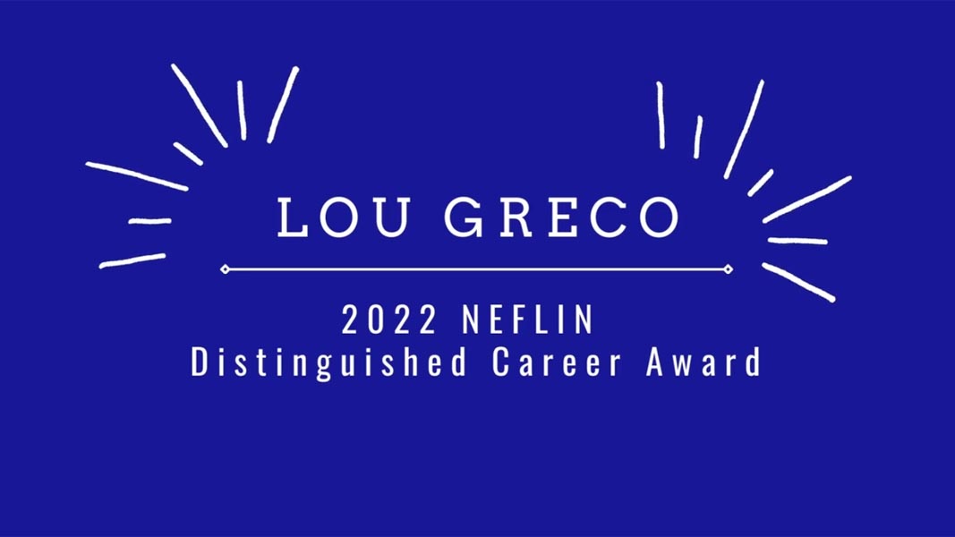Lou Greco - 2022 NEFLIN Distinguished Career Award