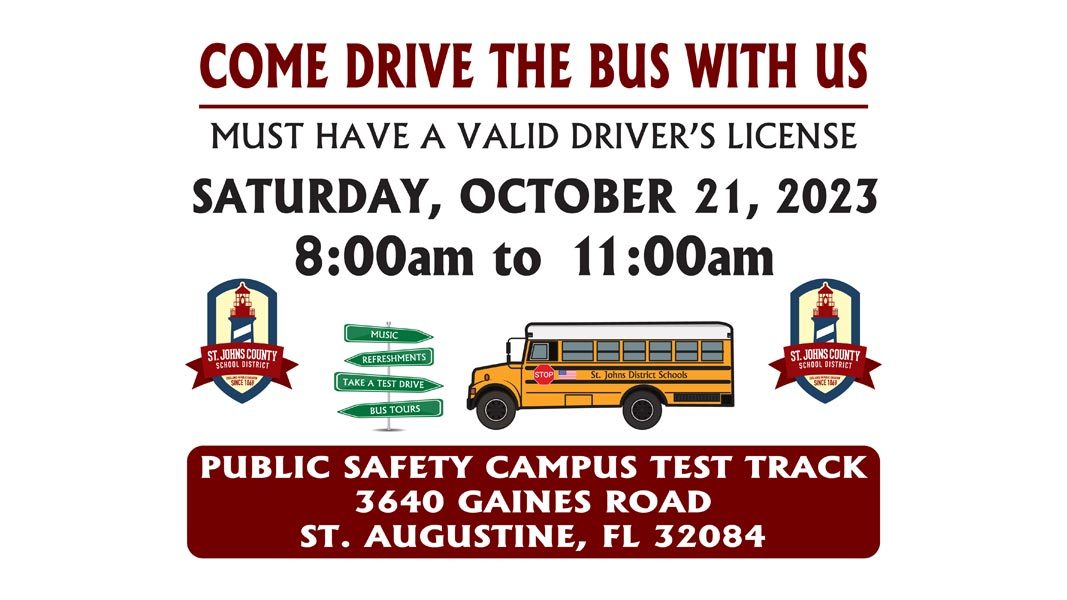 Come Drive the Bus With Us - Must have a valid driver's license - Saturday, October 21, 2023 - 8:00am to 11:00am - Public Safety Campus Test Track, 3640 Gaines Road, St. Augustine, FL 30284