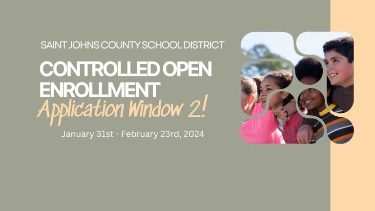 Saint Johns County School District Controlled Open Enrollment Application Window 2 - January 31st to February 23rd, 2024