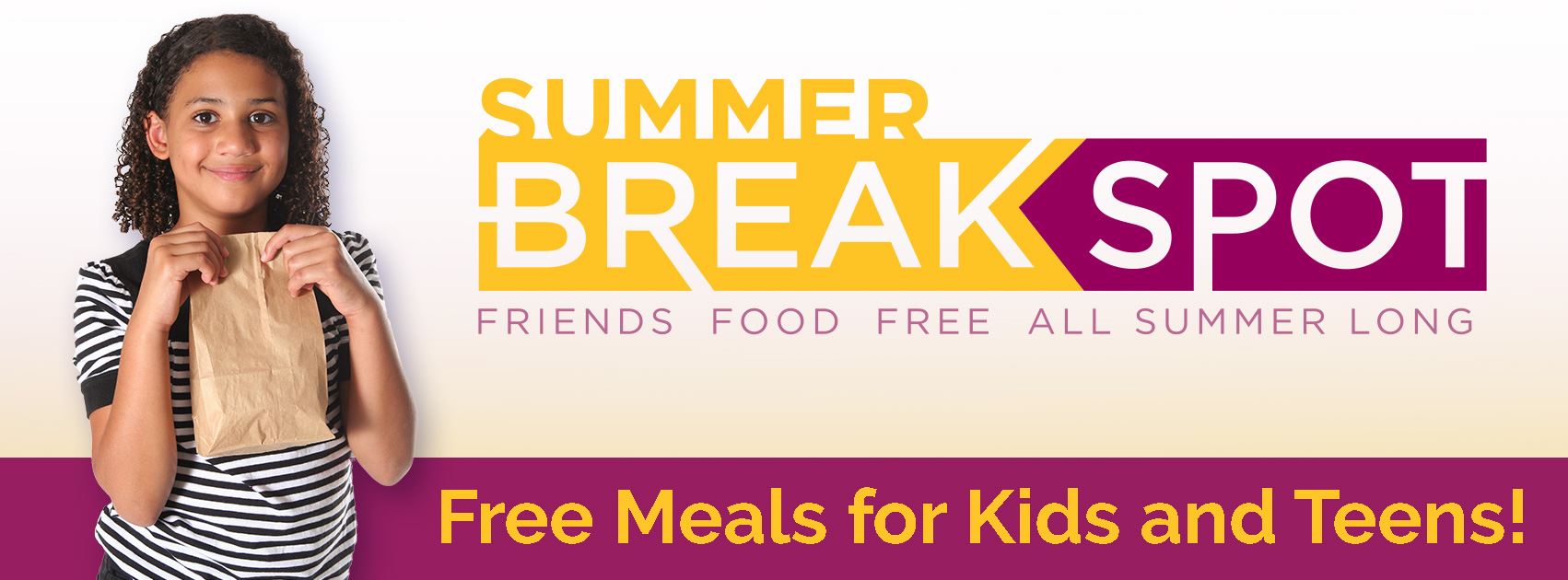 Summer Breakspot - Free Meals for Kids and Teens!