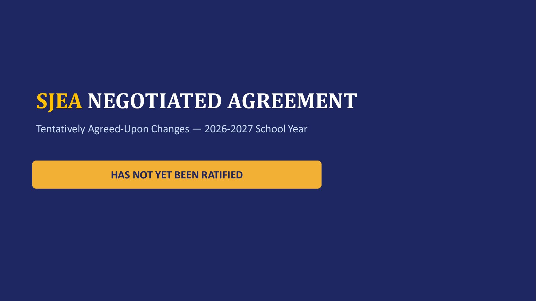 Upcoming SJEA Ratification Presentation